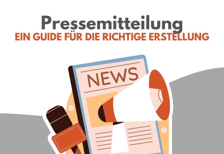 Wie sollten eine Pressemitteilung verfasst werden und worauf ist zu achten?